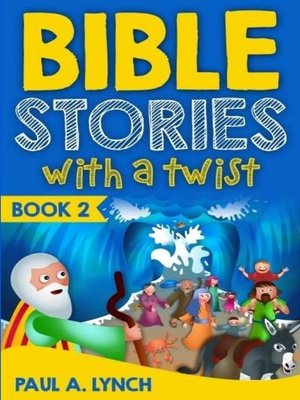 cover image of Bible Stories With a Twist Book 2